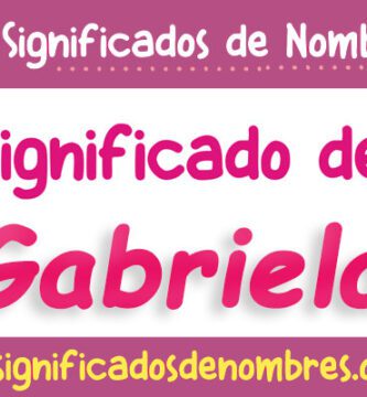 Significado de Gabriela