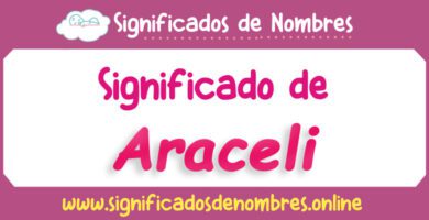 Significado de Araceli