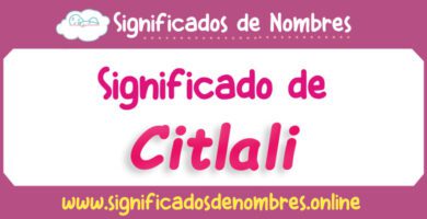 Significado de Citlali