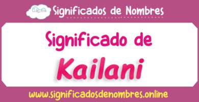 Significado de Kailani
