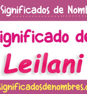 Significado de Leilani