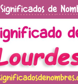 Significado de Lourdes
