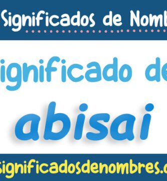 Significado de Abisai