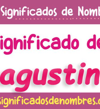 Significado de Agustín