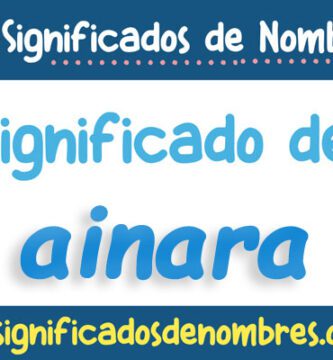 Significado de Ainara