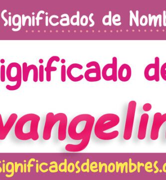 Significado de Evangelina