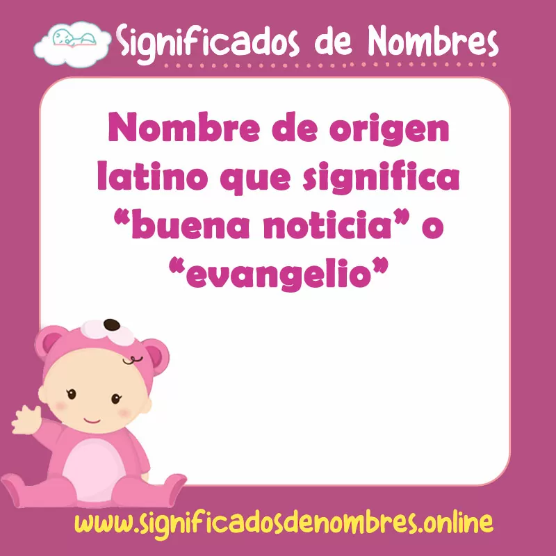 Significado y origen del nombre Evangelina