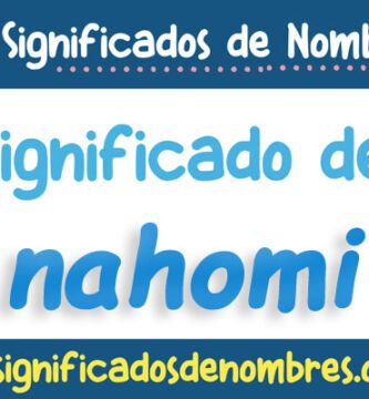 Significado de Nahomi