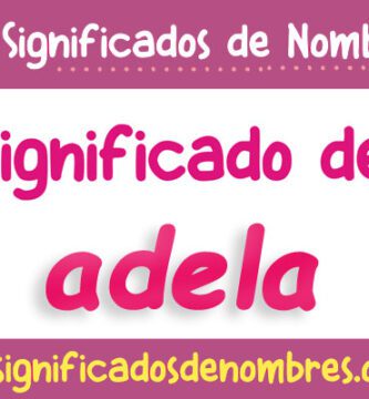 Significado de Adela
