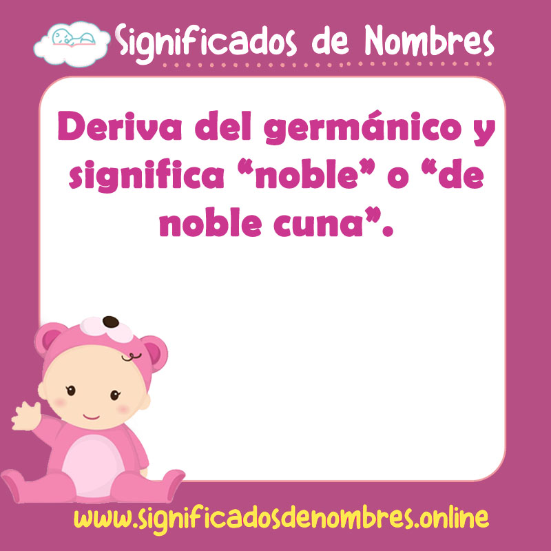 Significado y origen del nombre Adela