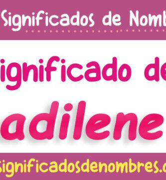 Significado de Adilene