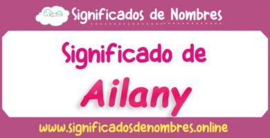 Significado de Ailany