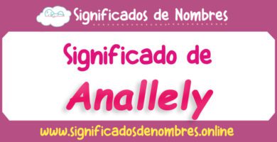 Significado de Anallely