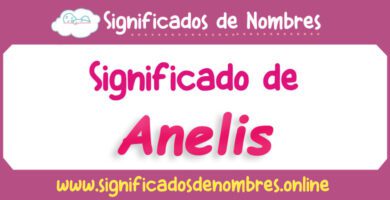 Significado de Anelis