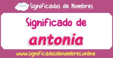 Significado de Antonia