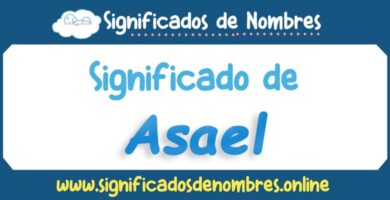 Significado de Asael