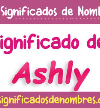 Significado de Ashly