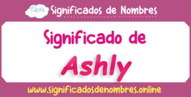 Significado de Ashly