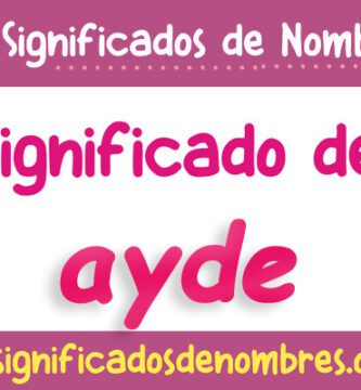 Significado de Ayde
