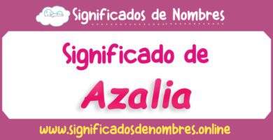 Significado de Azalia