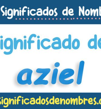 Significado de Aziel