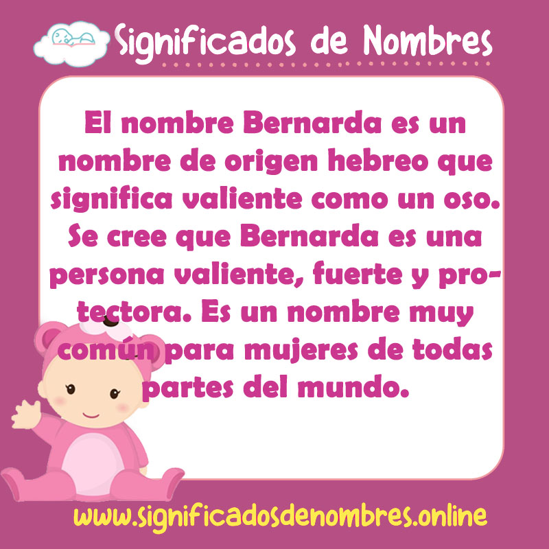 Significado y origen del nombre Bernarda