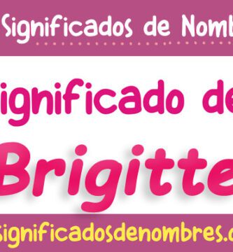 Significado de Brigitte