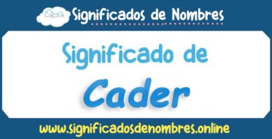 Significado de Cader