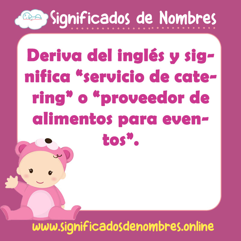Significado y origen del nombre Catering