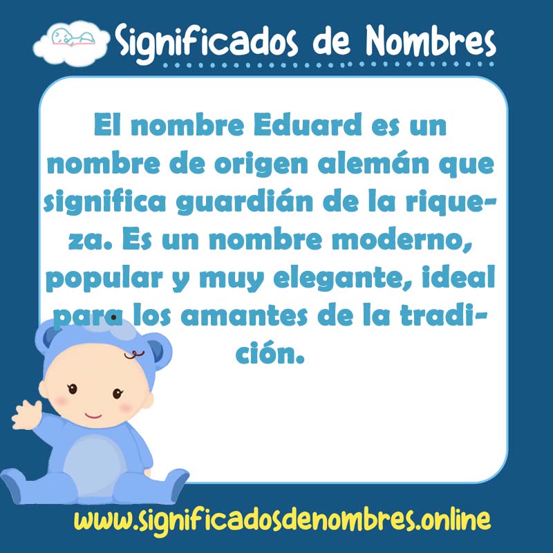 Significado y origen del nombre Eduard