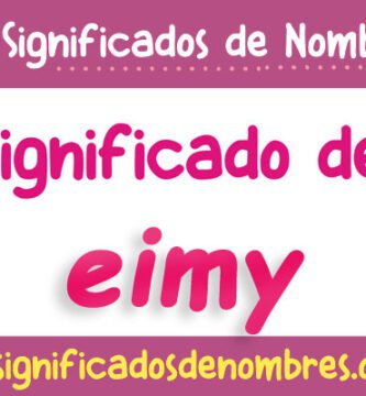Significado de Eimy
