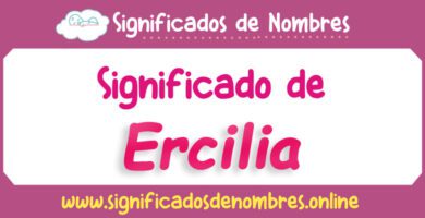 Significado de Ercilia