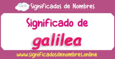 Significado de Galilea