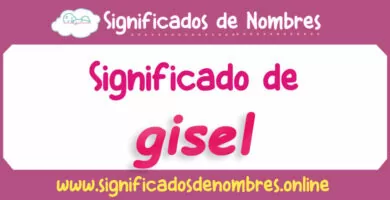 Significado de Gisel