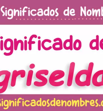 Significado de Griselda