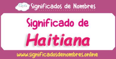 Significado de Haitiana