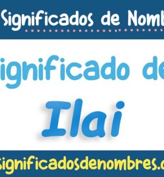 Significado de Ilai