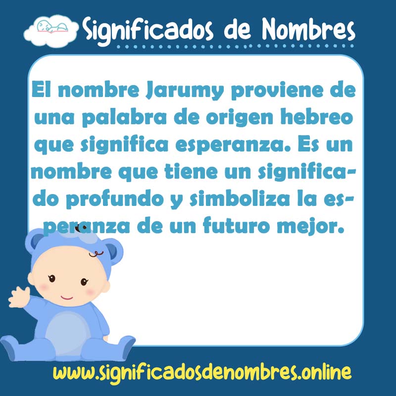Significado y origen del nombre Jarumy