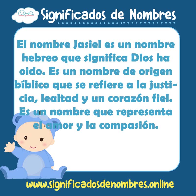 Significado y origen del nombre Jasiel