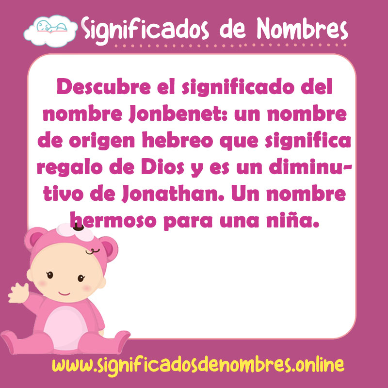 Significado y origen del nombre Jonbenet