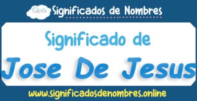 Significado de Jose De Jesus