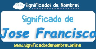 Significado de Jose Francisco