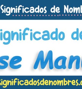 Significado de Jose Manuel