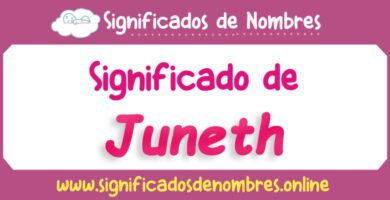 Significado de Juneth