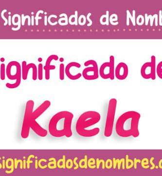 Significado de Kaela