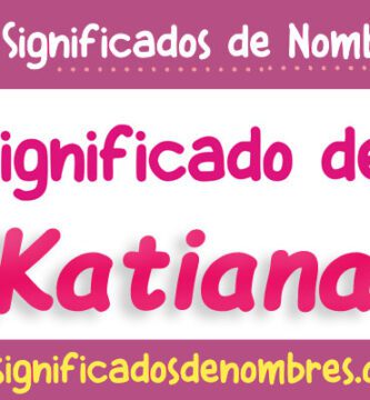 Significado de Katiana