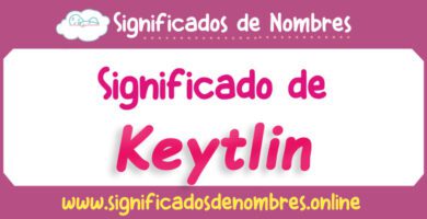 Significado de Keytlin