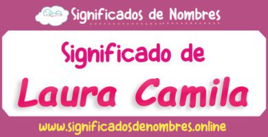 Significado de Laura Camila