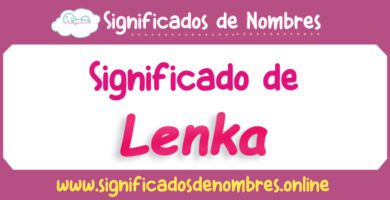 Significado de Lenka