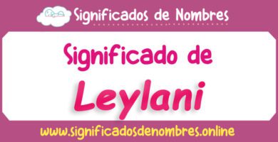 Significado de Leylani